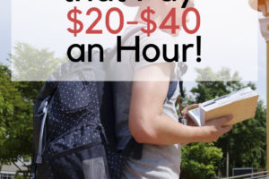 College Student Jobs that Pay $20-$40 an Hour!