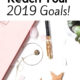 Setting 2019 goals- have your best year yet!